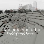 u n d e r g r o u n d house ;; aesthetic minecraft build