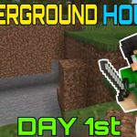 1st DAY UNDERGROUND HOUSE