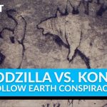 Godzilla vs. Kong: Hollow Earth Conspiracy Theory Explained (Nerdist Now)