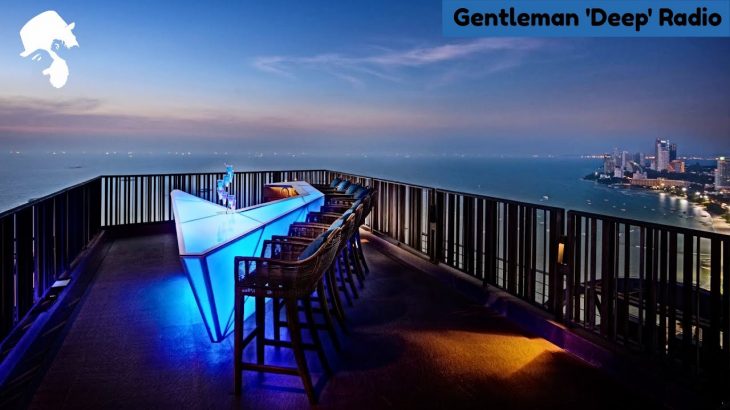 Gentleman ‘ Deep ‘ Radio – Deep House • Chillout • Dub Techno 24/7