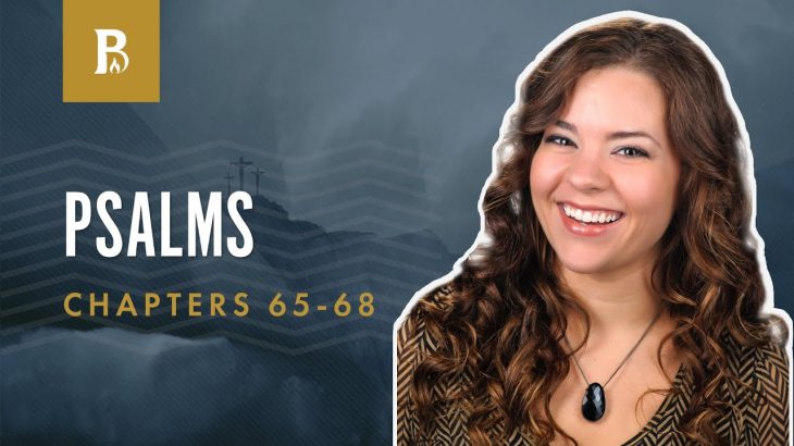 Praising His Name | Psalms 65-68