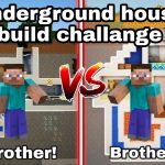 Brother vs brother Underground house build challenge  minecraft | My Underground House In Minecraft