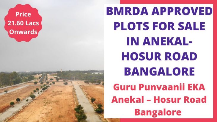 Guru Punvaanii EKA |☎️+91-6366370375 | BMRDA Approved Plots for sale in Anekal Hosur Road Bangalore