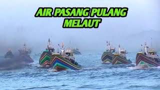 Air Pasang Perahu Pulang Melaut