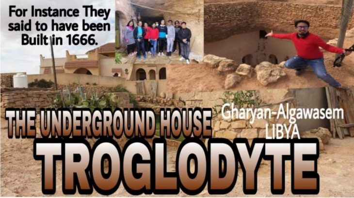 TROGLODYTE The Underground House in Libya Located at Gharyan-Algawasem