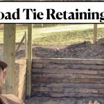 #533 – I Built A Retaining Wall Out Of Railroad Ties! (Underground Chicken Coop)