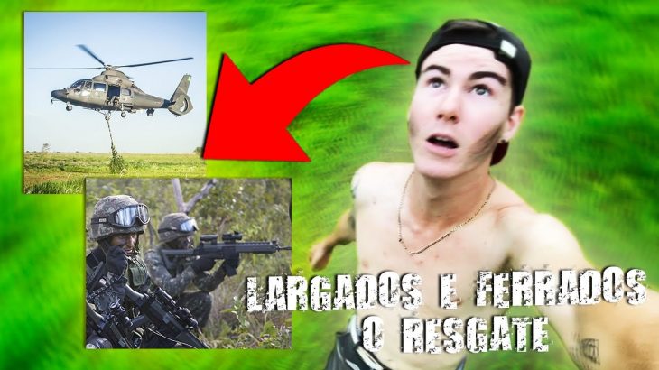 ÚLTIMO DIA NA SELVA FOMOS RESGATADOS PELO EXÉRCITO – Ep14 LARGADOS E FERRADOS