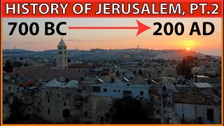 HISTRY OF JERUSALEM IN 3D, PART 2: FROM NEHEMIAH TO MACCABEES