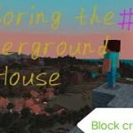 Exploring My underground House #002 In Block craft 3D