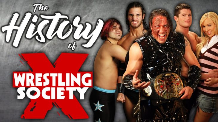The History Of WRESTLING SOCIETY X